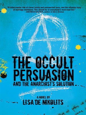 cover image of The Occult Persuasion and the Anarchist's Solution